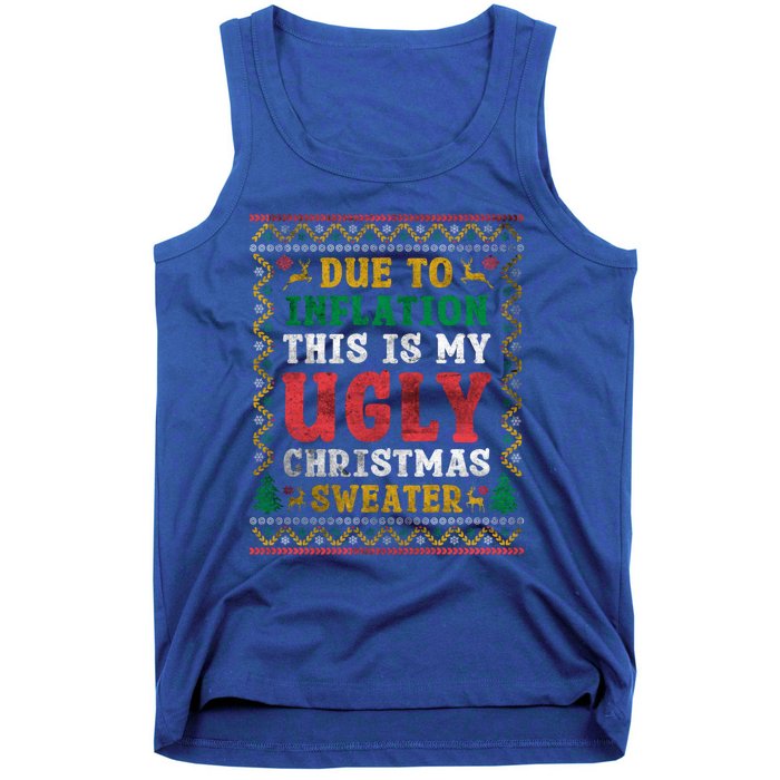 Due To Inflation This Is My Ugly Sweater For Christmas Funny Cool Gift Tank Top