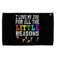 Daycare Teacher I Love My Job For All The Little Reasons Grommeted Golf Towel