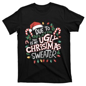 Due To Inflation Ugly Christmas Sweaters For Women Funny T-Shirt