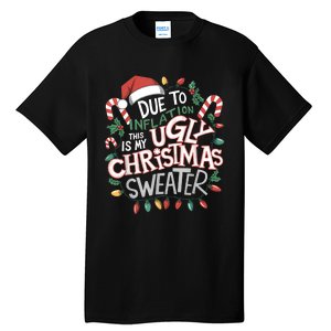 Due To Inflation Ugly Christmas Sweaters For Women Funny Tall T-Shirt