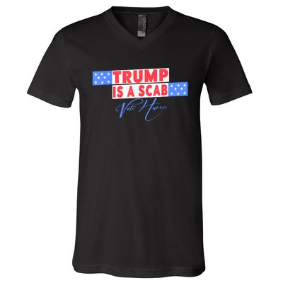 Donald Trump Is A Scab Vote Harris V-Neck T-Shirt