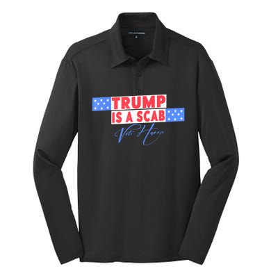 Donald Trump Is A Scab Vote Harris Silk Touch Performance Long Sleeve Polo