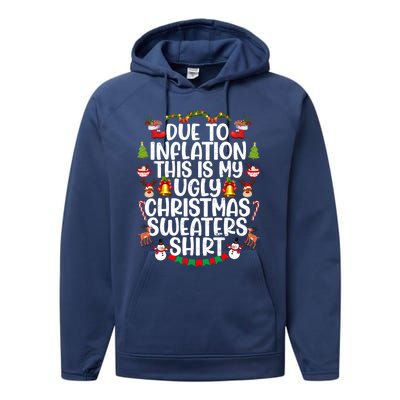 Due To Inflation This Is My Ugly Xmas Sweater Christmas Great Gift Performance Fleece Hoodie