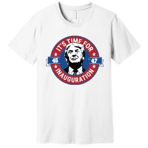 Donald Trump Inauguration Day 47th President Inauguration Day Premium T-Shirt