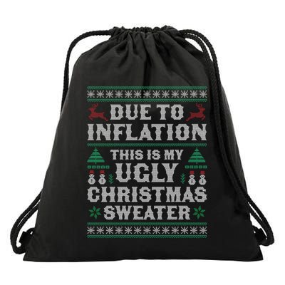 Due To Inflation This Is My Ugly Sweater For Christmas Xmas Cute Gift Drawstring Bag