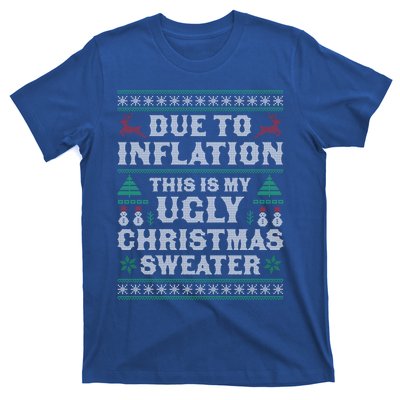 Due To Inflation This Is My Ugly Sweater For Christmas Xmas Cute Gift T-Shirt