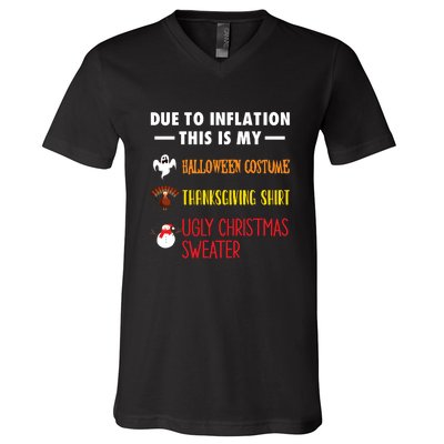 Due To Inflation This Is My Halloween Thanksgiving Christmas V-Neck T-Shirt