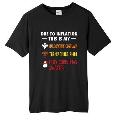 Due To Inflation This Is My Halloween Thanksgiving Christmas Tall Fusion ChromaSoft Performance T-Shirt