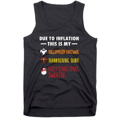 Due To Inflation This Is My Halloween Thanksgiving Christmas Tank Top