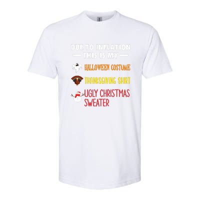 Due To Inflation This Is My Halloween Thanksgiving Christmas Softstyle CVC T-Shirt