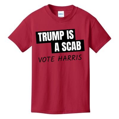 Donald Trump Is A Scab Vote Harris Kids T-Shirt