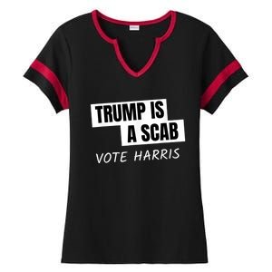 Donald Trump Is A Scab Vote Harris Ladies Halftime Notch Neck Tee