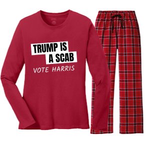 Donald Trump Is A Scab Vote Harris Women's Long Sleeve Flannel Pajama Set 