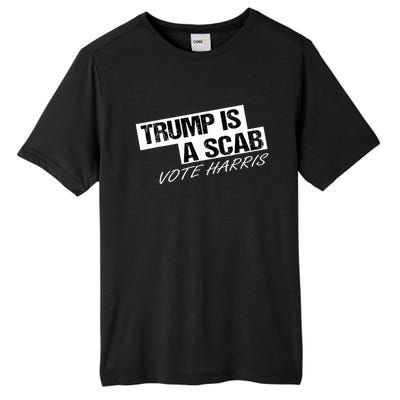 Donald Trump Is A Scab Vote Harris Tall Fusion ChromaSoft Performance T-Shirt