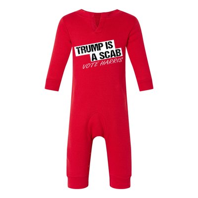 Donald Trump Is A Scab Vote Harris Infant Fleece One Piece