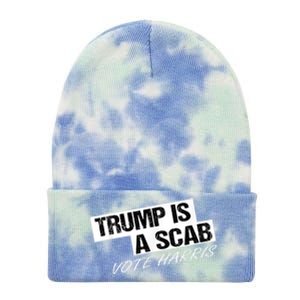 Donald Trump Is A Scab Vote Harris Tie Dye 12in Knit Beanie