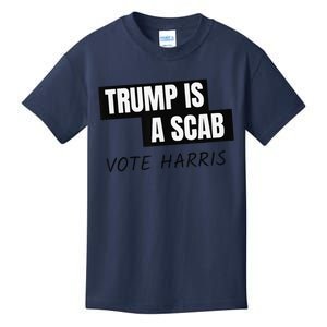 Donald Trump Is A Scab Vote Harris Kids T-Shirt