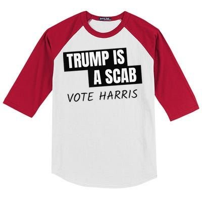 Donald Trump Is A Scab Vote Harris Kids Colorblock Raglan Jersey