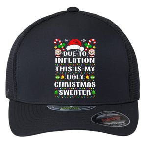 Due To Inflation Ugly Christmas Sweaters Family Xmas Pajamas Flexfit Unipanel Trucker Cap