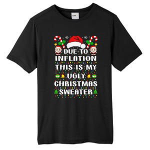 Due To Inflation Ugly Christmas Sweaters Family Xmas Pajamas Tall Fusion ChromaSoft Performance T-Shirt