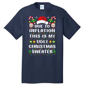 Due To Inflation Ugly Christmas Sweaters Family Xmas Pajamas Tall T-Shirt