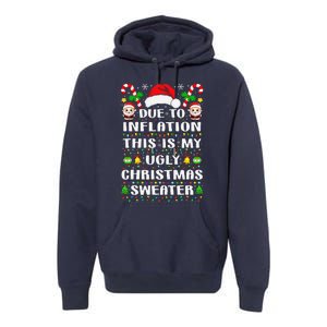 Due To Inflation Ugly Christmas Sweaters Family Xmas Pajamas Premium Hoodie