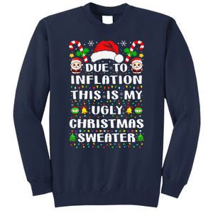 Due To Inflation Ugly Christmas Sweaters Family Xmas Pajamas Tall Sweatshirt