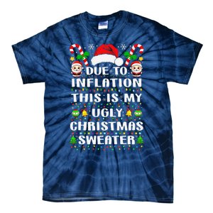 Due To Inflation Ugly Christmas Sweaters Family Xmas Pajamas Tie-Dye T-Shirt