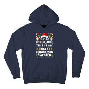 Due To Inflation Ugly Christmas Sweaters Family Xmas Pajamas Tall Hoodie