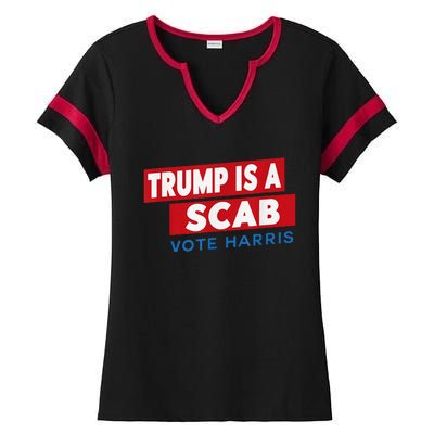 Donald Trump Is A Scab Vote Harris Ladies Halftime Notch Neck Tee