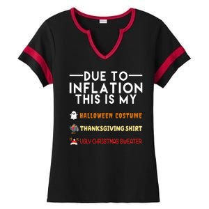 Due To Inflation This Is My Halloween Thanksgiving And Ugly Christmas Ladies Halftime Notch Neck Tee