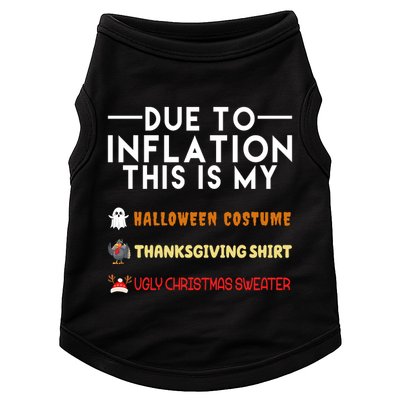 Due To Inflation This Is My Halloween Thanksgiving And Ugly Christmas Doggie Tank