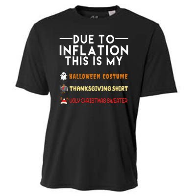 Due To Inflation This Is My Halloween Thanksgiving And Ugly Christmas Cooling Performance Crew T-Shirt