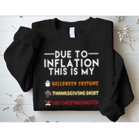 Due To Inflation This Is My Halloween Thanksgiving And Ugly Christmas Sweatshirt