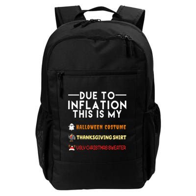 Due To Inflation This Is My Halloween Thanksgiving And Ugly Christmas Backpack