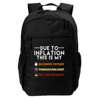 Due To Inflation This Is My Halloween Thanksgiving And Ugly Christmas Backpack