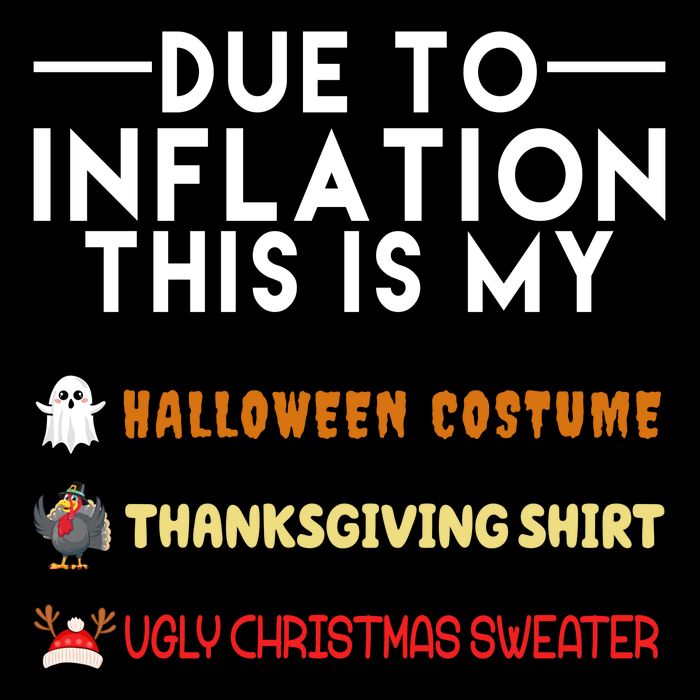 Due To Inflation This Is My Halloween Thanksgiving And Ugly Christmas Sustainable Bucket Hat