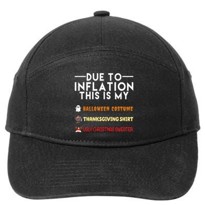Due To Inflation This Is My Halloween Thanksgiving And Ugly Christmas 7-Panel Snapback Hat