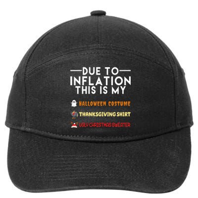 Due To Inflation This Is My Halloween Thanksgiving And Ugly Christmas 7-Panel Snapback Hat