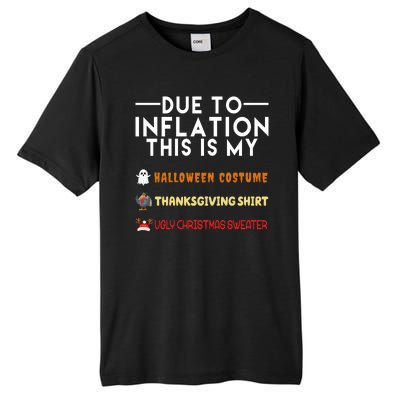 Due To Inflation This Is My Halloween Thanksgiving And Ugly Christmas Tall Fusion ChromaSoft Performance T-Shirt