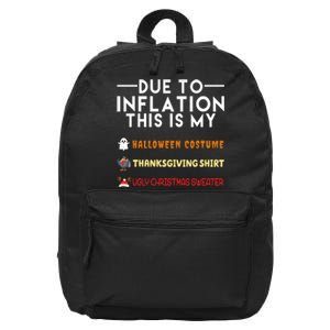 Due To Inflation This Is My Halloween Thanksgiving And Ugly Christmas 16 in Basic Backpack