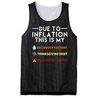 Due To Inflation This Is My Halloween Thanksgiving And Ugly Christmas Mesh Reversible Basketball Jersey Tank