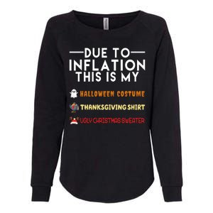 Due To Inflation This Is My Halloween Thanksgiving And Ugly Christmas Womens California Wash Sweatshirt