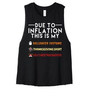 Due To Inflation This Is My Halloween Thanksgiving And Ugly Christmas Women's Racerback Cropped Tank