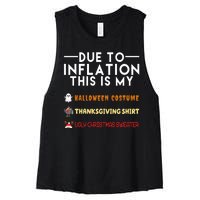 Due To Inflation This Is My Halloween Thanksgiving And Ugly Christmas Women's Racerback Cropped Tank