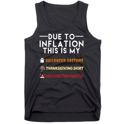 Due To Inflation This Is My Halloween Thanksgiving And Ugly Christmas Tank Top