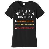 Due To Inflation This Is My Halloween Thanksgiving And Ugly Christmas Women's T-Shirt