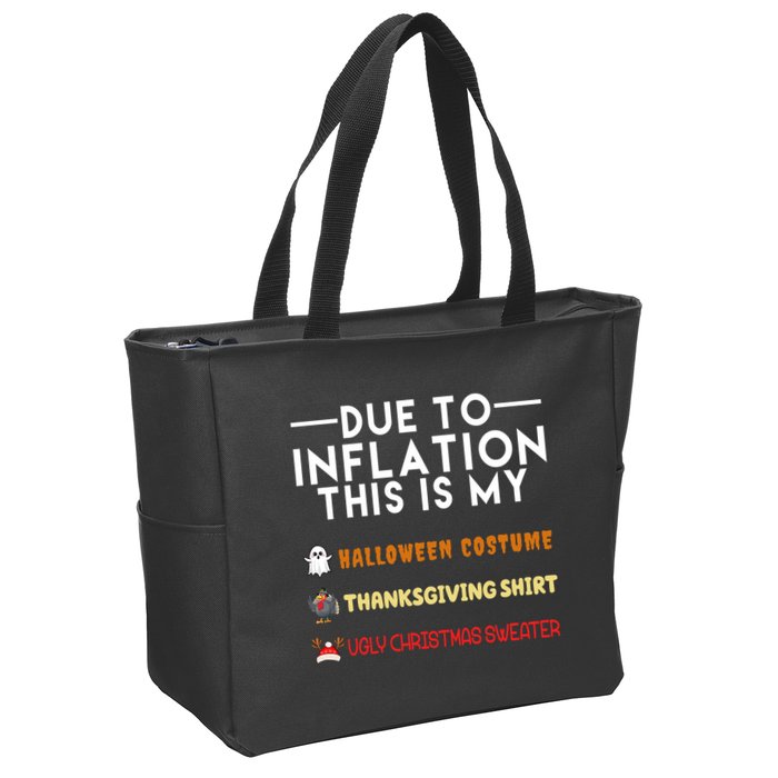 Due To Inflation This Is My Halloween Thanksgiving And Ugly Christmas Zip Tote Bag
