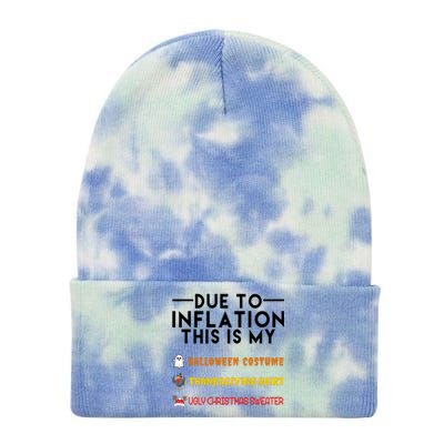 Due To Inflation This Is My Halloween Thanksgiving And Ugly Christmas Tie Dye 12in Knit Beanie