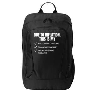 Due To Inflation This Is My Halloween Tday Christmas Gift City Backpack